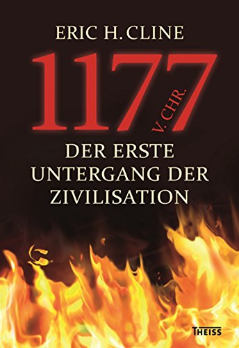 1177 v. Chr.: Der erste Untergang der Zivilisation (German Edition)