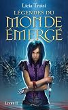 L�gendes du Monde Emerg�, tome 2 : La fille de sang