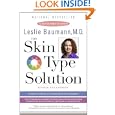 The Skin Type Solution by Leslie Baumann (Paperback - Dec 26, 2006) 
