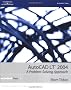 AutoCAD LT 2004: A Problem-Solving Approach