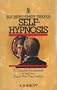 Self-Improvement Through Self-Hypnosis: A Complete Programme to Help You Shape Your Own Destiny