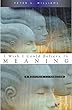I Wish I Could Believe in Meaning: A Response to Nihilism