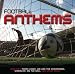 Football
Anthems