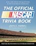 The Official NASCAR Trivia Book: With 1001 Facts and Questions to Test Your Racing Knowledge