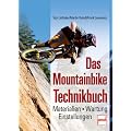 Das Mountainbike-Technikbuch: Materialien -  Wartung - Einstellungen