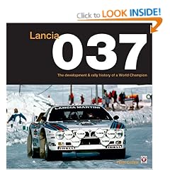Lancia 037: The Development and Rally History of a World Champion
