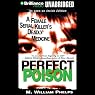 Perfect Poison: A Female Serial Killer's Deadly Medicine