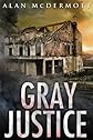 Gray Justice