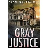 Gray Justice (Tom Gray #1)
