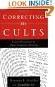 Correcting the Cults: Expert Responses to Their Scripture Twisting