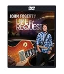 John Fogerty - Live By Request