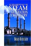 Fundamentals of Steam Generation Chemistry - 0878147500