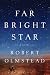 Far Bright Star
