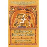 The Passion of Isis and Osiris: A Gateway to Transcendent Love