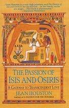 The Passion of Isis and Osiris: A Gateway to Transcendent Love