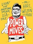 Power Moves: Livin' The American Drea...