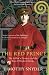 The Red Prince: The Fall of a Dynasty and the Rise of Modern Europe