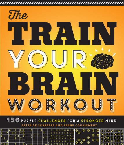 the train your brain workout 156 puzzle challenges for a stronger mind