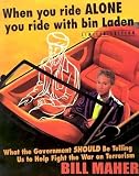 When You Ride Alone You Ride With Bin Laden