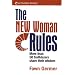 The NEW Woman Rules: More Than 50 Trailblazers Share Their Wisdom