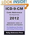 2012 ICD-9-CM Volume 2 (Alphabetic Index of Diseases and Injuries) (Know The Code)