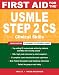 First Aid for the USMLE Step 2 CS, Third Edition (First Aid USMLE)