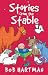 Stories from the Stable