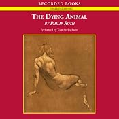 The Dying Animal | [Philip Roth]