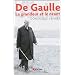 De Gaulle, la grandeur et le n�ant (Nouvelle �dition)