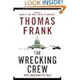 The Wrecking Crew: How Conservatives Rule