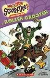 The Roller Ghoster (Whats New Scooby-Doo? Junior Chapter Book)