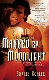 Marked by Moonlight