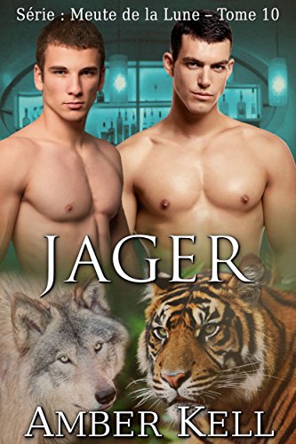 Jager (Meute de la Lune t. 10) (French Edition)