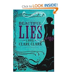 Beautiful Lies  - Clare Clark