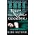 Kiss the Night Goodbye (Nikki and Michael Vampire Novel)