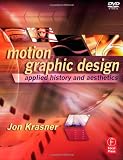 Motion Graphic Design: Applied History and Aesthetics