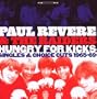 Hungry for Kicks: Singles & Choice Cuts 1965-69
