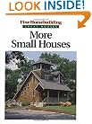 More Small Houses (Fine Homebuilding)