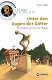 Produkt-Bild: Tatort Geschichte. Unter den Augen der G&ouml;tter: Ein Ratekrimi aus dem alten Olympia
