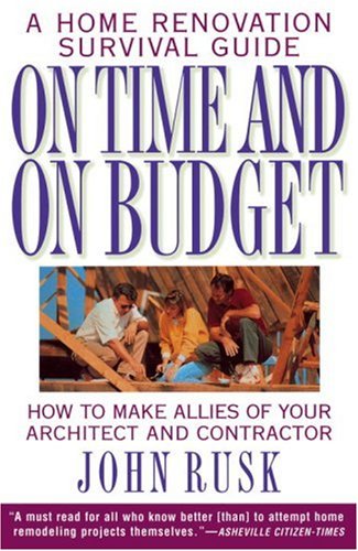 Books: On Time and On Budget. A Home Renovation Survival Guide