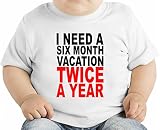 I Need A Six Month Vacation Twice A Year Slogan オーガニックベビーTシャツ 12 - 18 Months
