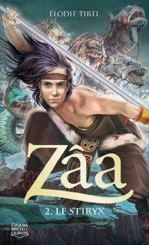 Zâa - tome 2 Le Stiryx Zâa - tome 2 Le Stiryx