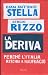 La Deriva: Perch� l'Italia rischia il naufragio Image