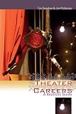 Theater Careers: A Realistic Guide