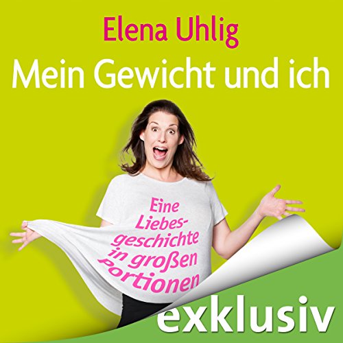 Download Mein Gewicht und ich: Eine Liebesgeschichte in großen Portionen Download Mein Gewicht und ich: Eine Liebesgeschichte in großen Portionen