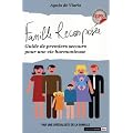 Famille recompos�e : Guide de premiers secours pour une vie harmonieuse