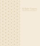 Al Bahr Towers : the Abu Dhabi Investment Council headquarters