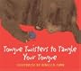 Tongue Twisters to Tangle Your Tongue