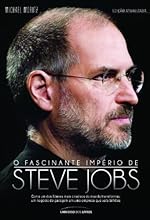 O fascinante imp&eacute;rio de Steve Jobs - ed. 02