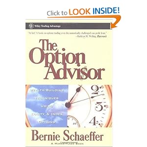 The Option Advisor: Wealth-Building Techniques Using Equity & Index Options (A Marketplace Book)